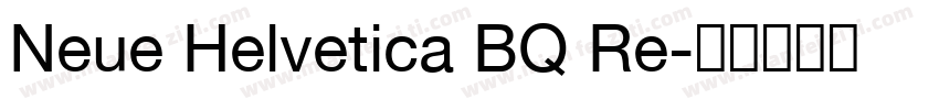 Neue Helvetica BQ Re字体转换